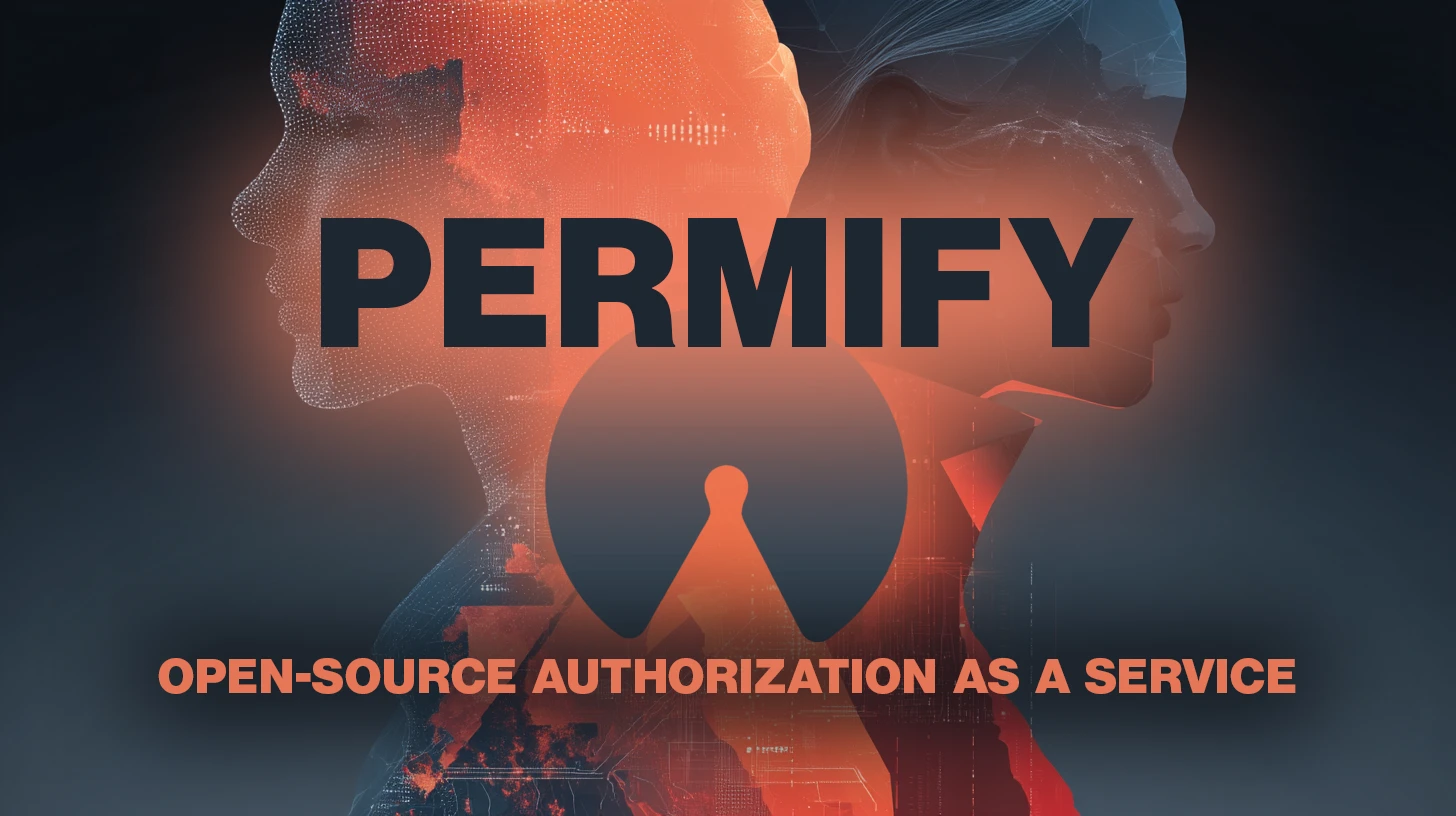 Permify: autorización de código abierto como servicio