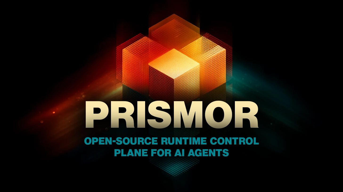 Prismor: plano de control en tiempo de ejecución de código abierto para agentes de IA