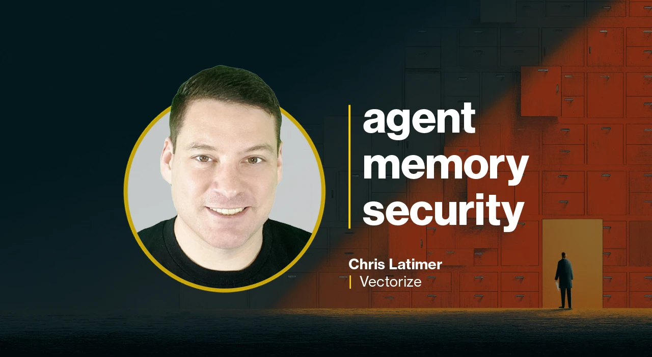 If you do one security check this quarter, make it agent memory
