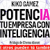 Potencia tu Empresa con Inteligencia: Si otros pueden tú también