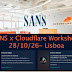SANS x Cloudflare Lisboa: 28 de Octubre