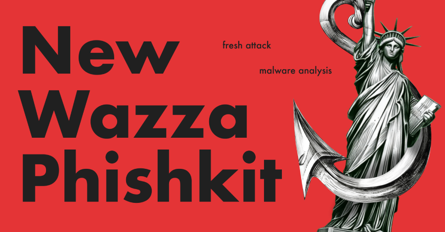 Wazza Phishkit ataca a entidades bancarias, organismos públicos y empresas manufactureras en Estados Unidos, la UE y Australia