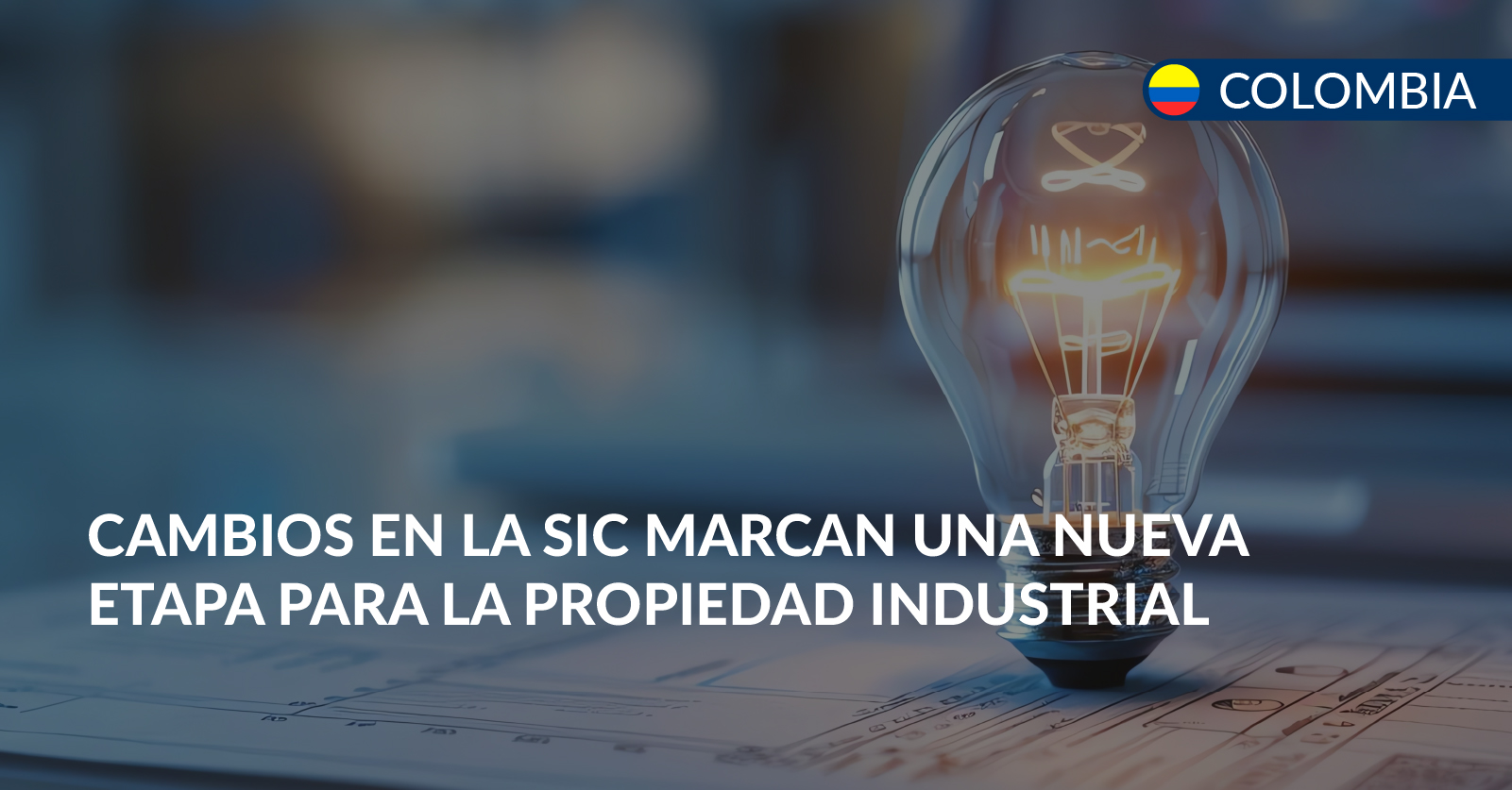 Cambios en la SIC nombramientos y propiedad industrial