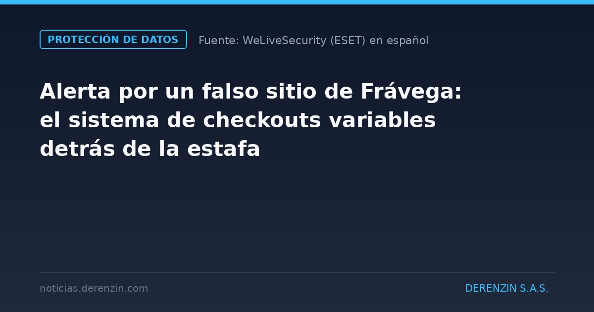 Alerta por un falso sitio de Frávega: el sistema de checkouts variables detrás de la estafa